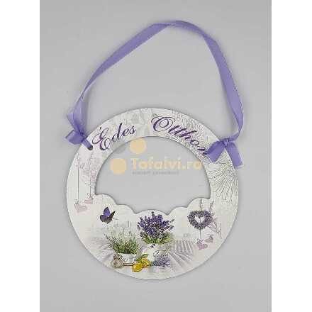 Tablou formă de cerc Lavandă Édes otthon 17 cm